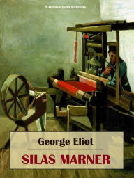 Title: Silas Marner, Author: George Eliot