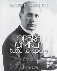 Title: Opera omnia di Benito Mussolini, Author: Benito Mussolini