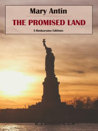 Title: The Promised Land, Author: Mary Antin