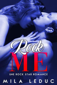 Title: Rock Me, Author: Mila Leduc