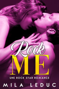 Title: Rock Me, Author: Mila Leduc