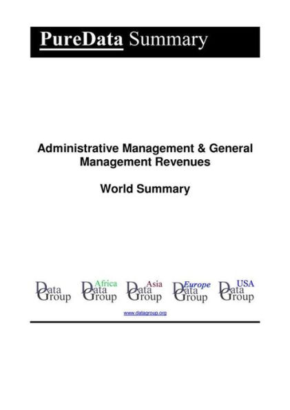 Administrative Management & General Management Revenues World Summary: Market Values & Financials by Country