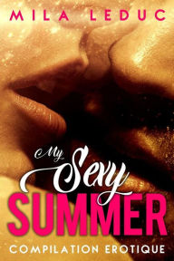 Title: My Sexy SUMMER, Author: Mila Leduc