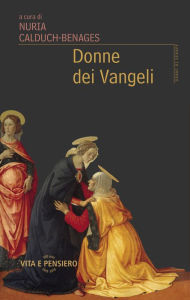 Title: Donne dei Vangeli, Author: Nuria Calduch-Benages