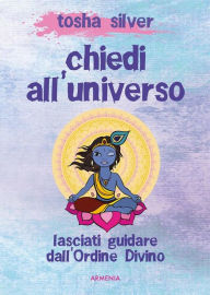 Title: Chiedi all'universo, Author: Tosha Silver