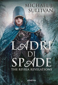 Title: Ladri di spade: The Riyria Revelations, Author: Michael J. Sullivan