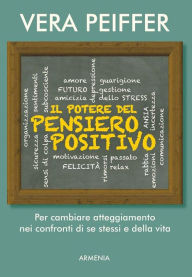 Title: Il potere del pensiero positivo, Author: Vera Peiffer