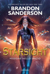 Title: Starsight: Missione nello spazio, Author: Brandon Sanderson