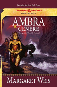 Title: Ambra e cenere, Author: Margaret Weis