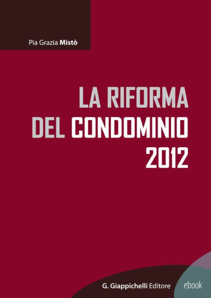 La riforma del condominio 2012