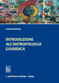 Title: Introduzione all'antropologia giuridica, Author: Letizia Mancini