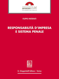 Title: Responsabilita' d'impresa e sistema penale, Author: Filippo Paterniti