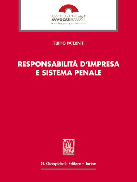 Responsabilita' d'impresa e sistema penale