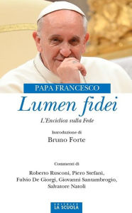 Title: Lumen fidei: L'enciclica della fede, Author: Papa Francesco
