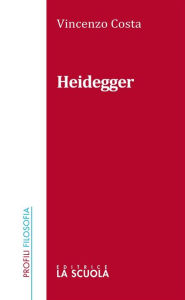 Title: Heidegger, Author: Vincenzo Costa