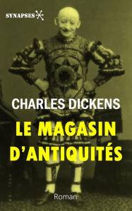 Title: Le magasin d'antiquités: Édition Intégrale, Author: Charles Dickens