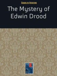 Title: The Mystery of Edwin Drood, Author: Charles Dickens