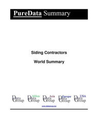 Title: Siding Contractors World Summary: Market Values & Financials by Country, Author: Editorial DataGroup
