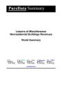 Lessors of Miscellaneous Nonresidential Buildings Revenues World Summary: Market Values & Financials by Country