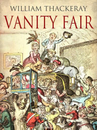 Title: Vanity Fair, Author: William Thackeray