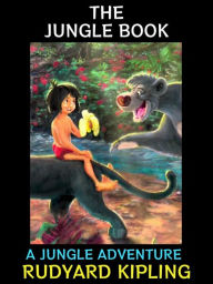 Title: The Jungle Book: A Jungle Adventure, Author: Rudyard Kipling