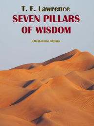 Title: Seven Pillars of Wisdom, Author: T. E. Lawrence