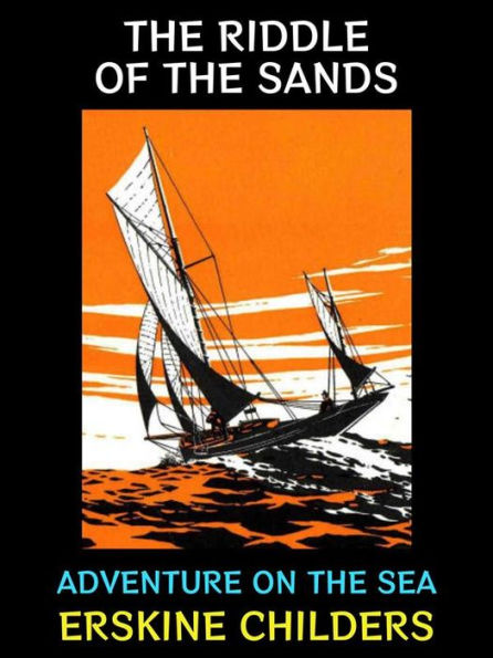 The Riddle of the Sands: Adventure on the Sea