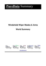 Title: Windshield Wiper Blades & Arms World Summary: Market Sector Values & Financials by Country, Author: Editorial DataGroup