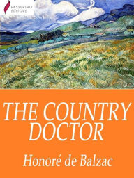 Title: The Country Doctor, Author: Honore de Balzac