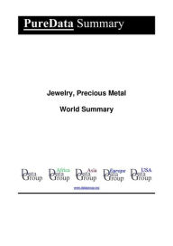 Title: Jewelry, Precious Metal World Summary: Market Values & Financials by Country, Author: Editorial DataGroup