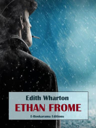 Title: Ethan Frome, Author: Edith Wharton