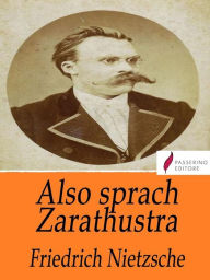 Title: Also sprach Zarathustra: Ein Buch für Alle und Keinen, Author: Friedrich Nietzsche