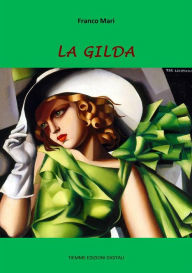 Title: La Gilda, Author: Franco Mari