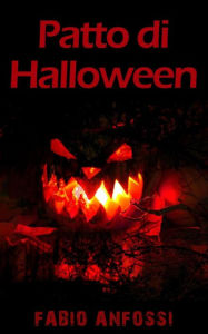 Title: Patto di Halloween, Author: Fabio Anfossi