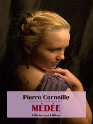 Title: Médée, Author: Pierre Corneille