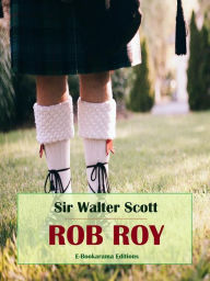 Title: Rob Roy, Author: Sir Walter Scott