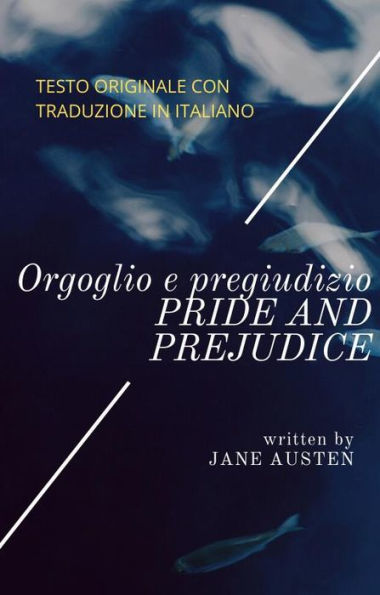 Orgoglio e pregiudizio (con testo a fronte): Pride and Prejudice