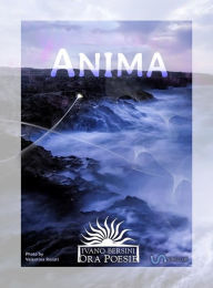 Title: Anima: Quarantacinque Poesie, Author: Ivano Bersini