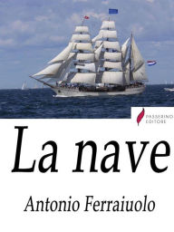 Title: La nave, Author: Antonio Ferraiuolo