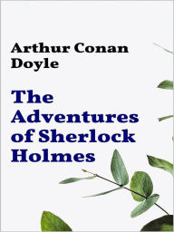 Title: Adventures of Sherlock Holmes, Author: Arthur Conan Doyle