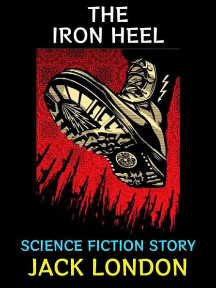 The Iron Heel: Science Fiction Story