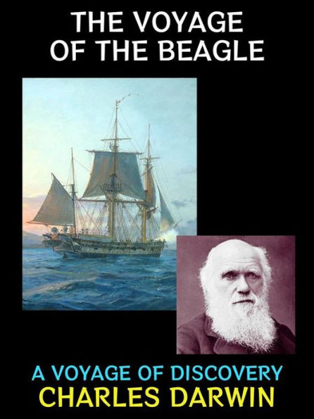 The Voyage of the Beagle: A Voyage of Discovery