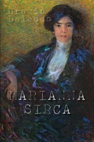 Title: Marianna Sirca, Author: Grazia Deledda