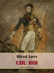 Title: Ubu roi, Author: Alfred Jarry