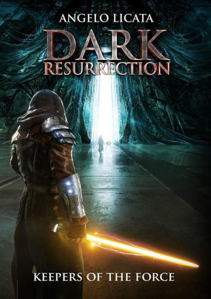 Dark Resurrection: keepers of the Force
