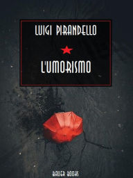 Title: L'umorismo, Author: Luigi Pirandello