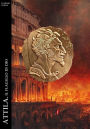 Attila. Il Flagello di Dio