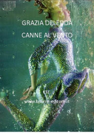 Title: Canne al vento, Author: Grazia Deledda