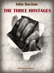 Title: The Three Hostages, Author: John Buchan