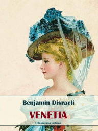 Title: Venetia, Author: Benjamin Disraeli